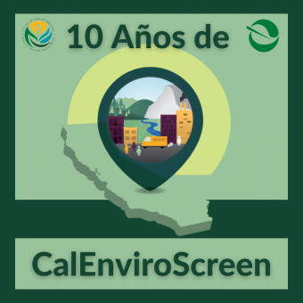 StoryMap sobre los 10 años de CalEnviroScreen